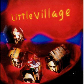 Little Village - Little Village (1992)
