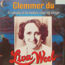 Liva Weel - Glemmer Du