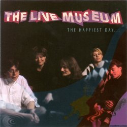 Live Museum - The Happiest Day (1994)