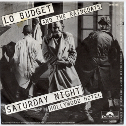 Lo Budget &amp; The Raincoats - Saturday Night (1981)