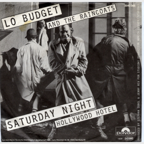 Lo Budget & The Raincoats - Saturday Night (1981)