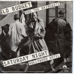 Lo Budget &amp; The Raincoats - Saturday Night (1981)