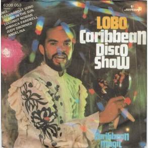 Lobo - Caribbean Disco Show (1981)