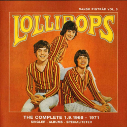 Lollipops - The Complete (1.9.1966-1971) (2003)