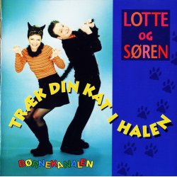 Lotte &amp; Sren - Trk Din Kat I Halen (1997)