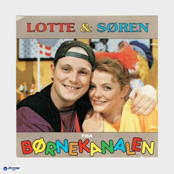 Lotte &amp; Sren Fra Brnekanalen