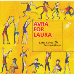 Lotte K�rs� &amp; Gr�sr�dderne - Avra For Laura (1997)
