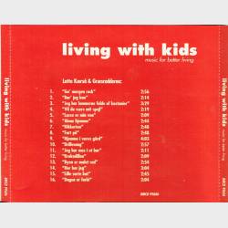Lotte K�rs� &amp; Gr�sr�dderne - Living With Kids (1999)