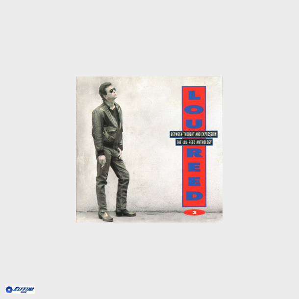 Lou Reed - Between Thought And Expression (The Lou Reed Anthology CD3) (1992)