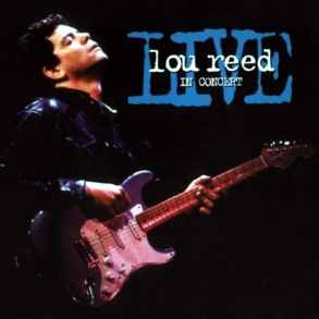 Lou Reed - Live, In Concert (1996)