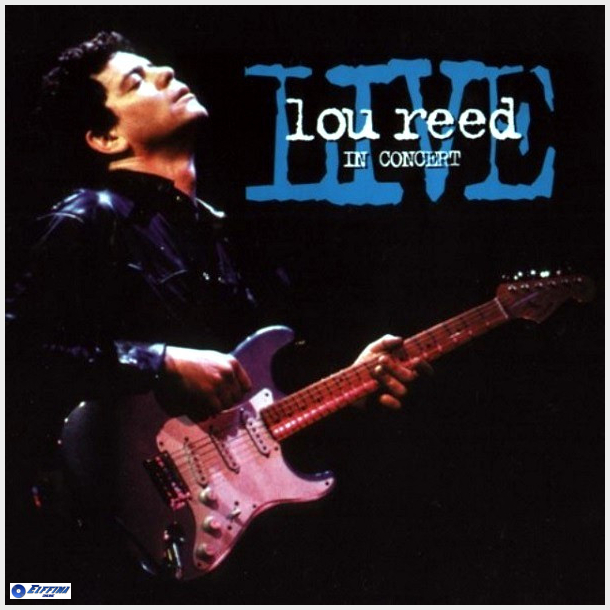 Lou Reed - Live, In Concert (1996)