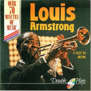 Louis Armstrong - C'est Si Bon (Double Play)
