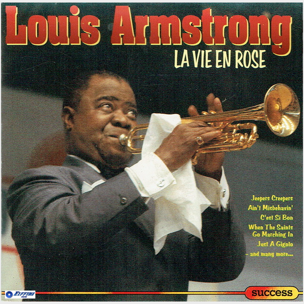 Louis Armstrong - La Vie En Rose (1993) (Success)