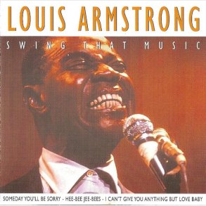 Louis Armstrong - Swing That Music (1996)