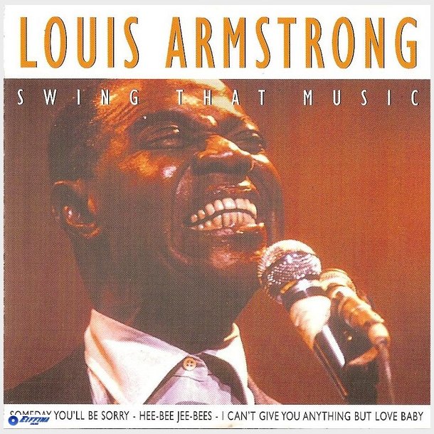 Louis Armstrong - Swing That Music (1996)