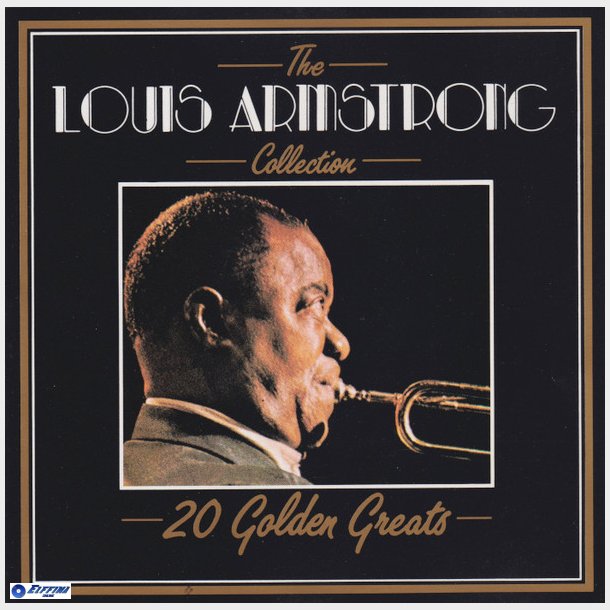 Louis Armstrong - The Louis Armstrong Collection (20 Golden Greats) (1987)