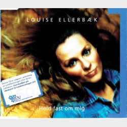 Louise Ellerbk - Hold Fast Om Mig (2002)