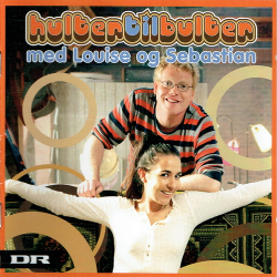 Louise Hart &amp; Sebastian Klein - Hulter Til Bulter (2009)