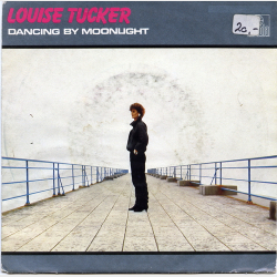 Louise Tucker - Dancing By Moonlight (1983)