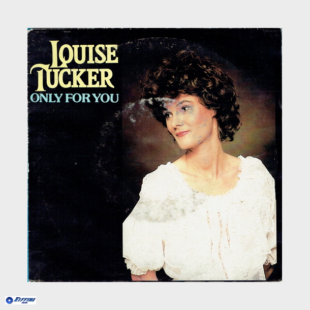 Louise Tucker - Only For You (1982)