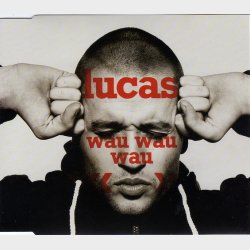 Lucas - Wau Wau Wau (1994)