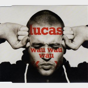 Lucas - Wau Wau Wau (1994)