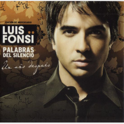 Luis Fonsi - Palabras Del Silencio Un Ano Despues (Edicion De Aniversario) (2009)