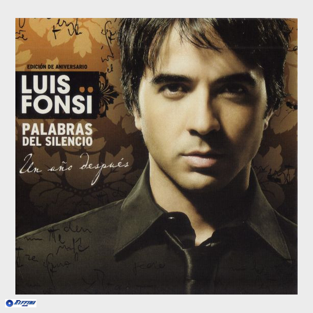 Luis Fonsi - Palabras Del Silencio Un Ano Despues (Edicion De Aniversario) (2009)