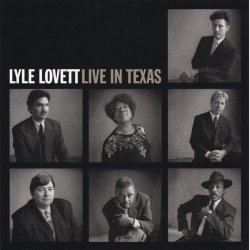 Lyle Lovett - Live In Texas (1999)
