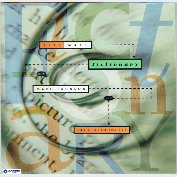 Lyle Mays w. Marc Johnson &amp; Jack DeJohnette - Fictionary (1993)