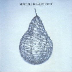 M People - Bizarre Fruit