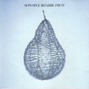 M People - Bizarre Fruit