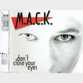 M.A.C.K. - Don't Close Your Eyes (1997)