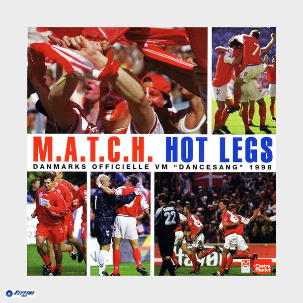 M.A.T.C.H - Hot Legs (Danmarks Officielle VM Dancesang 98) (1998) - NY