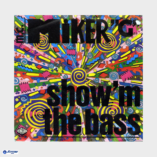 M.C. Miker G - Show 'm The Bass (1989)