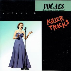 MATCH-KT110 - Vocals Vol.2 (Jazz, Standards Style, Lounge) Killer Tracks (1998)