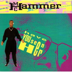 MC Hammer - Have You Seen Her (1990)