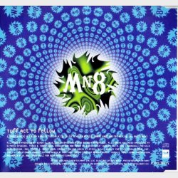MN8 - Tuff Act To Follow (1996)