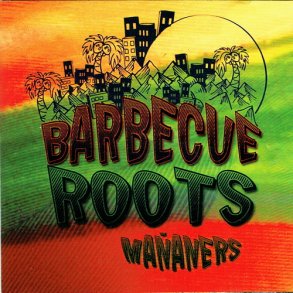 Ma&ntilde;aners - Barbecue Roots