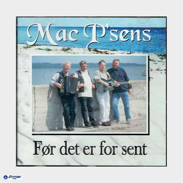 Mac P'Sens - Fr Det Er For Sent (1999)