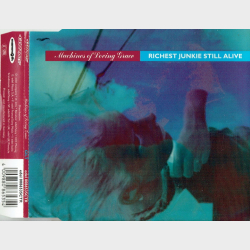 Machines of Loving Grace - Richest Junkie Still Alive (1996)