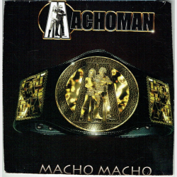 Machoman - Macho Macho (2005) (Promo)