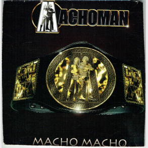 Machoman - Macho Macho (2005) (Promo)