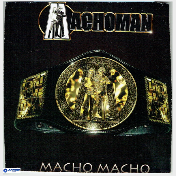 Machoman - Macho Macho (2005) (Promo)