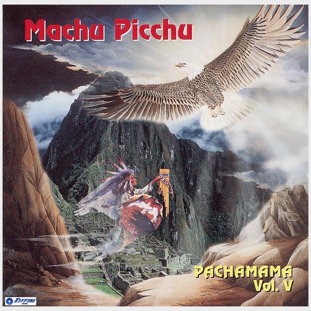 Machu Picchu - Pachamama Vol. V (1997)