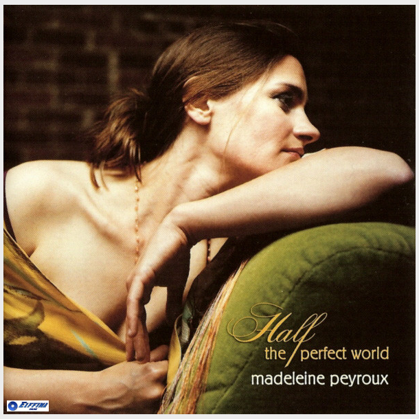 Madeleine Peyroux - Half The Perfect World (2006)