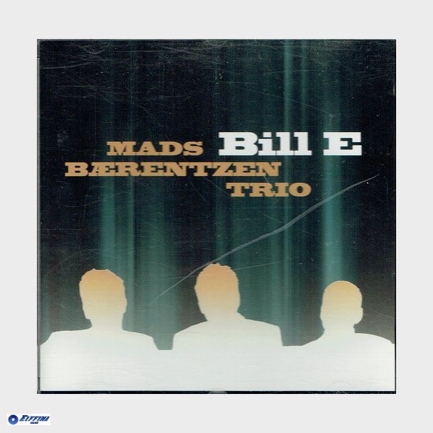 Mads Brentzen Trio - Bill E (2003)