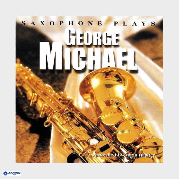 Mads Haaber - Saxophone Plays George Michael (1999)