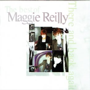 Maggie Reilly - There & Back Again The Best Of (1998)