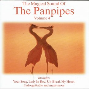 Magical Sound Of Panpipes Volume 4